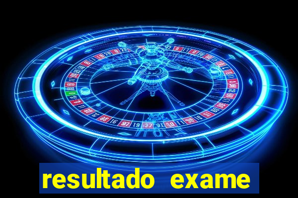 resultado exame eliel figueiredo